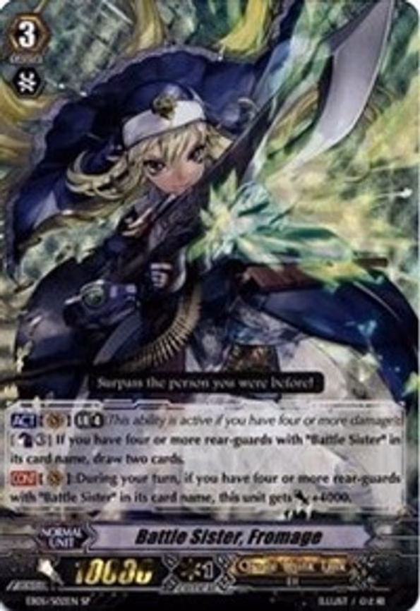 Battle Sister, Fromage