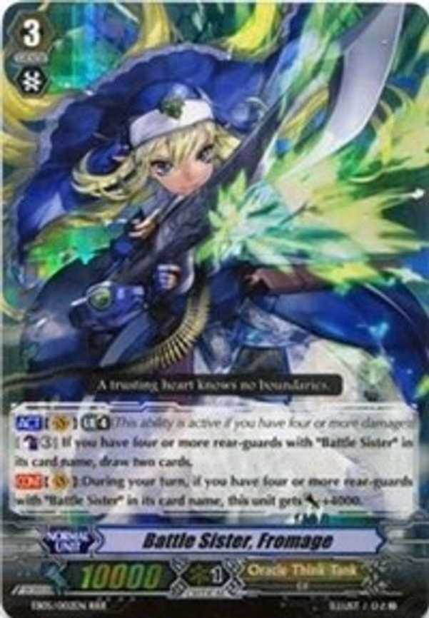 Battle Sister, Fromage