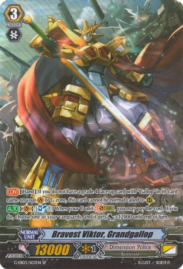 Bravest Viktor, Grandgallop