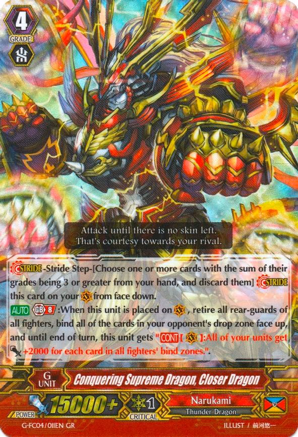 Conquering Supreme Dragon, Closer Dragon