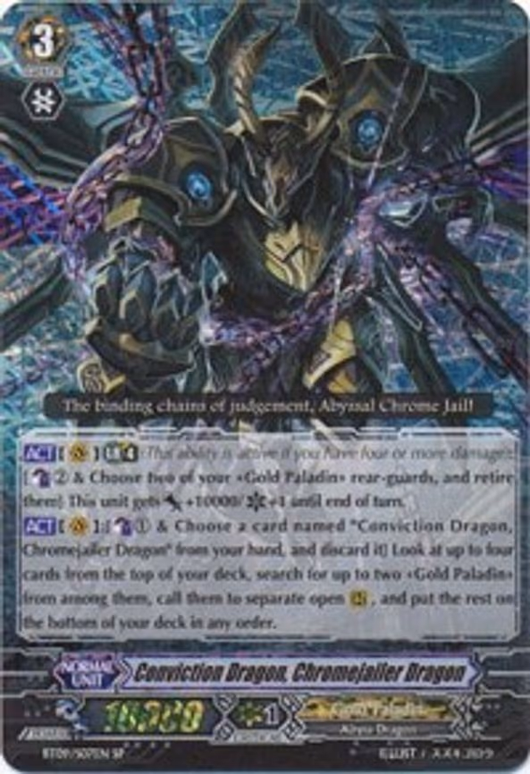 Conviction Dragon, Chromejailer Dragon