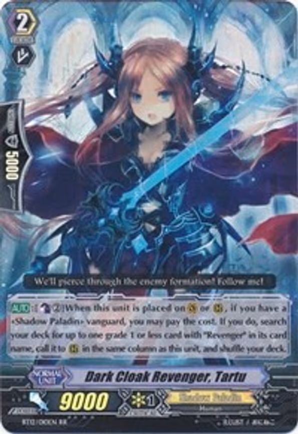 Dark Cloak Revenger, Tartu