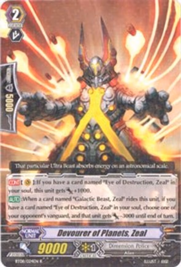 Devourer of Planets, Zeal - R (BT08/024EN)