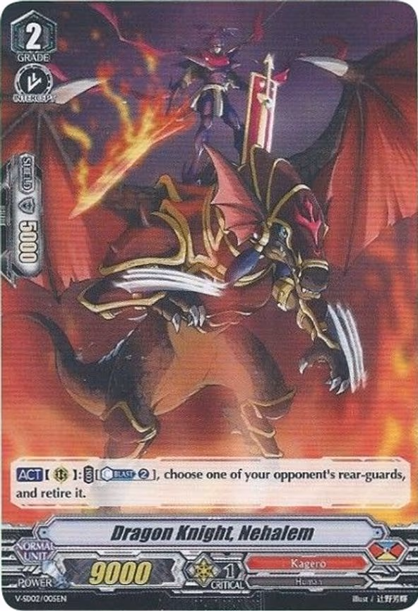 Dragon Knight, Nehalem