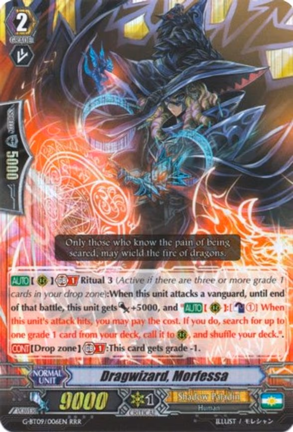 Dragwizard, Morfessa