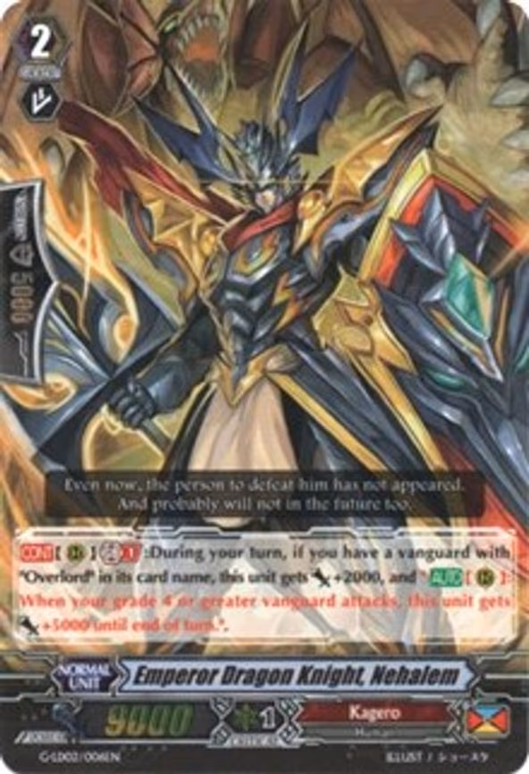 Emperor Dragon Knight, Nehalem