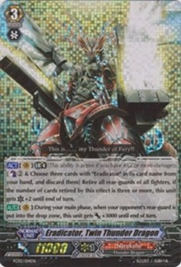 Eradicator, Twin Thunder Dragon