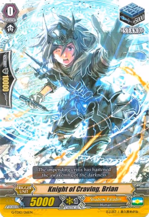 Knight of Craving, Brian