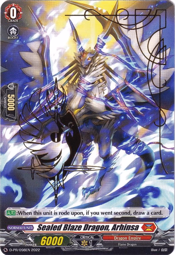 Sealed Blaze Dragon, Arhinsa