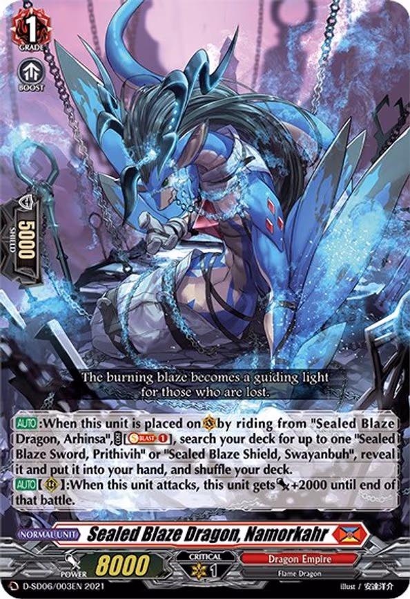 Sealed Blaze Dragon, Namorkahr