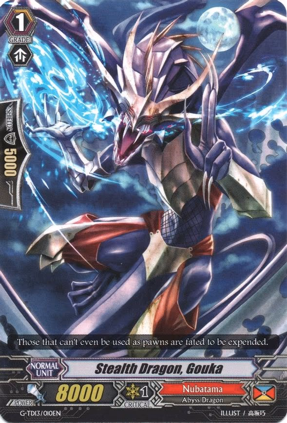 Stealth Dragon, Gouka