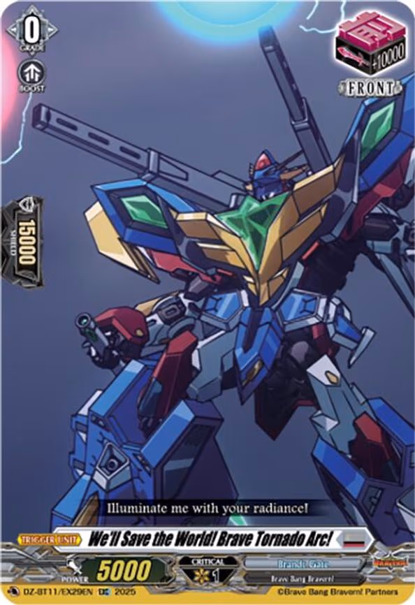 We'll Save the World! Brave Tornado Arc! - EXC (DZ-BT11/EX29EN)