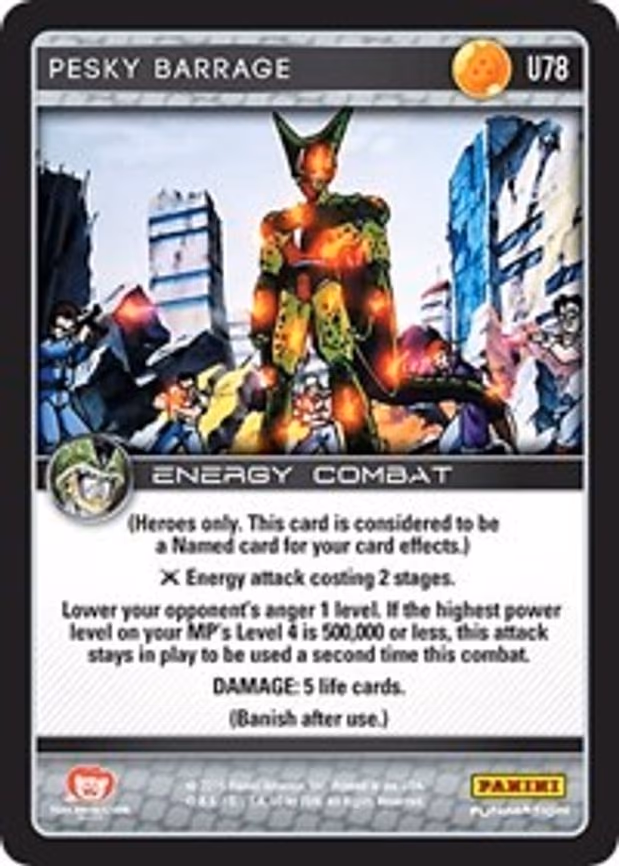 Pesky Barrage - Uncommon (U78)