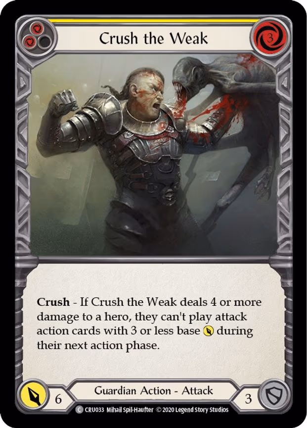 Crush the Weak (Yellow) - Common (CRU033)