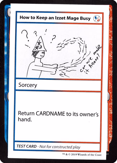 How to Keep an Izzet Mage Busy (No PW Symbol) - S