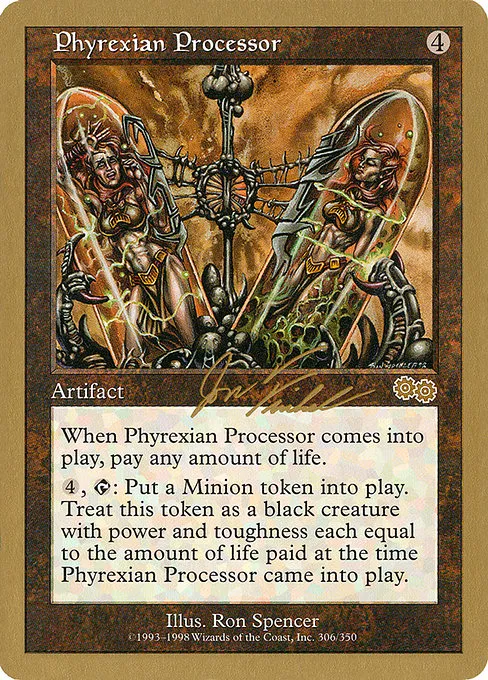 Phyrexian Processor - 2000 Jon Finkel