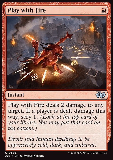 Play with Fire