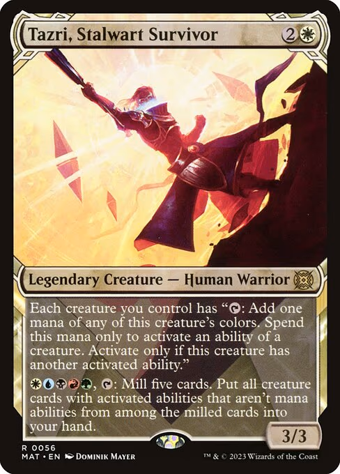 Tazri, Stalwart Survivor