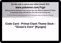 Code Card - Primal Clash Theme Deck - "Ocean's Core" [Kyogre] - Code Card