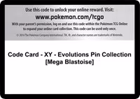Code Card - XY - Evolutions Pin Collection [Mega Blastoise] - Code Card