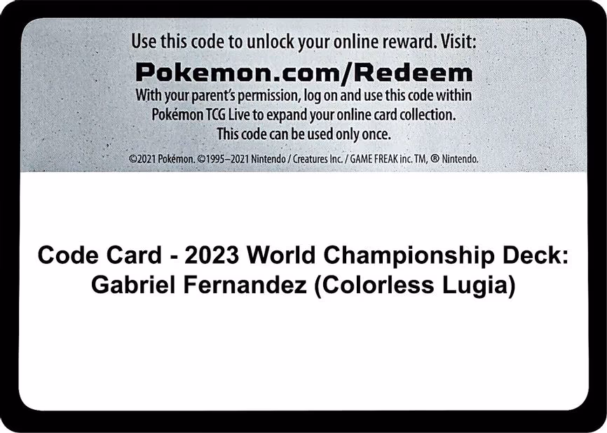 Code Card - 2023 World Championship Deck: Gabriel Fernandez (Colorless Lugia) - Code Card