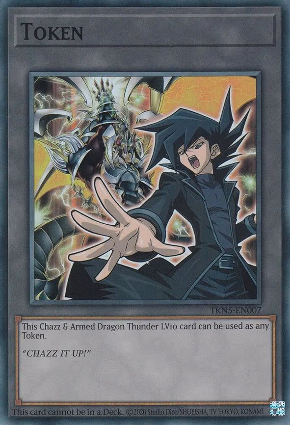 Token: Chazz & Armed Dragon Thunder LV10 - Super Rare (TKN5-EN007)