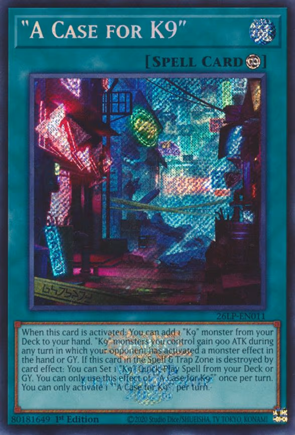 "A Case for K9" - Secret Rare (26LP-EN011)