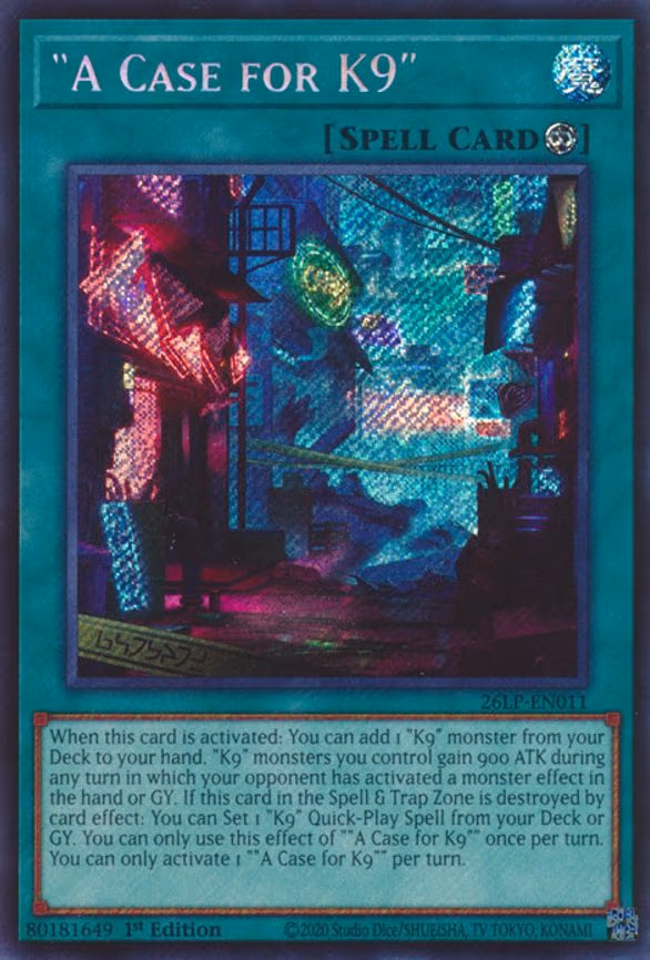 "A Case for K9" - Secret Rare (26LP-EN011)